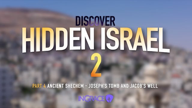 Discover Hidden Israel 2 - Part 4