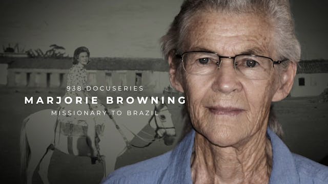 Marjorie Browning - Missionary To Brazil