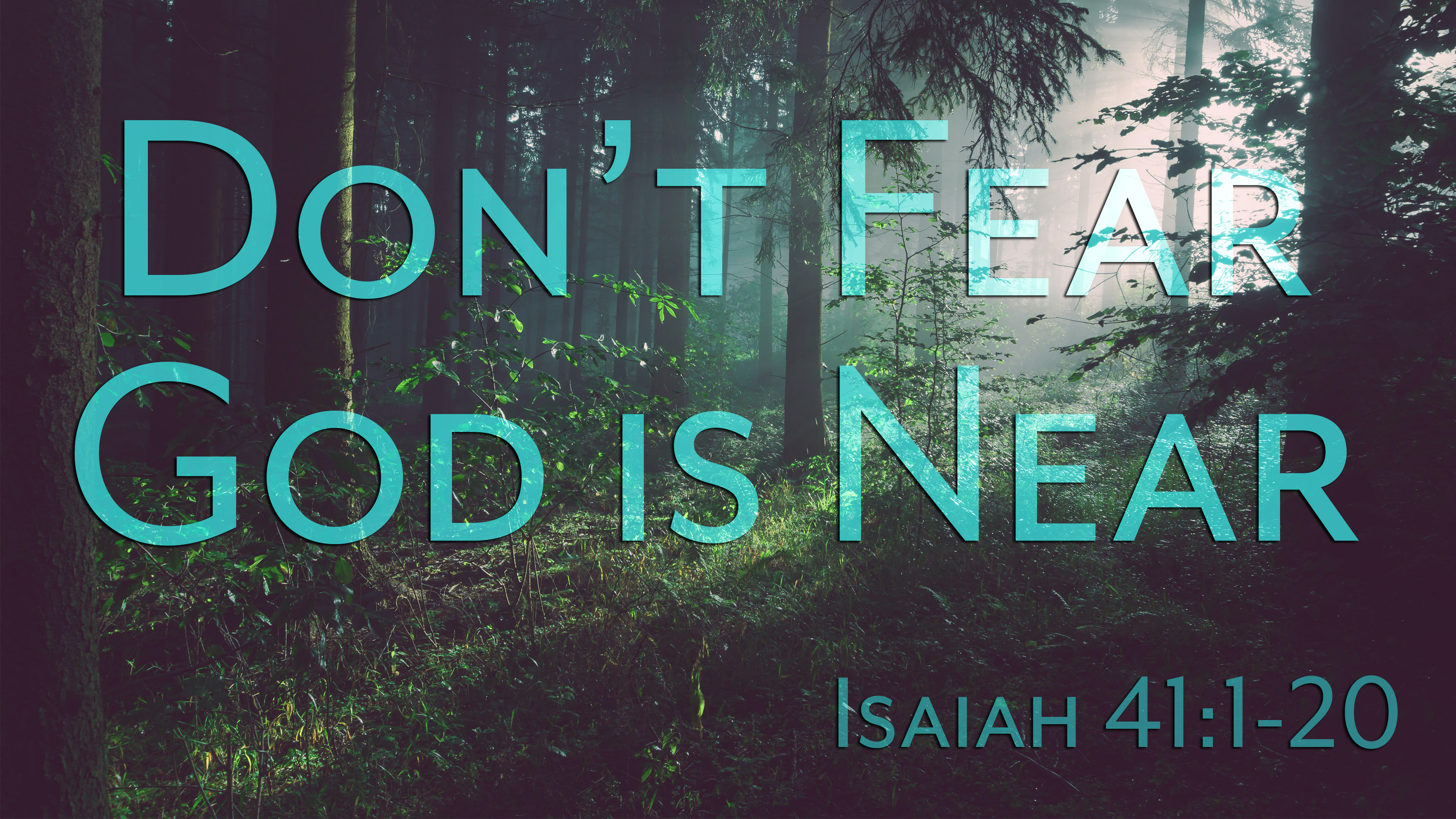 At Calvary "Don't Fear, God Is Near"