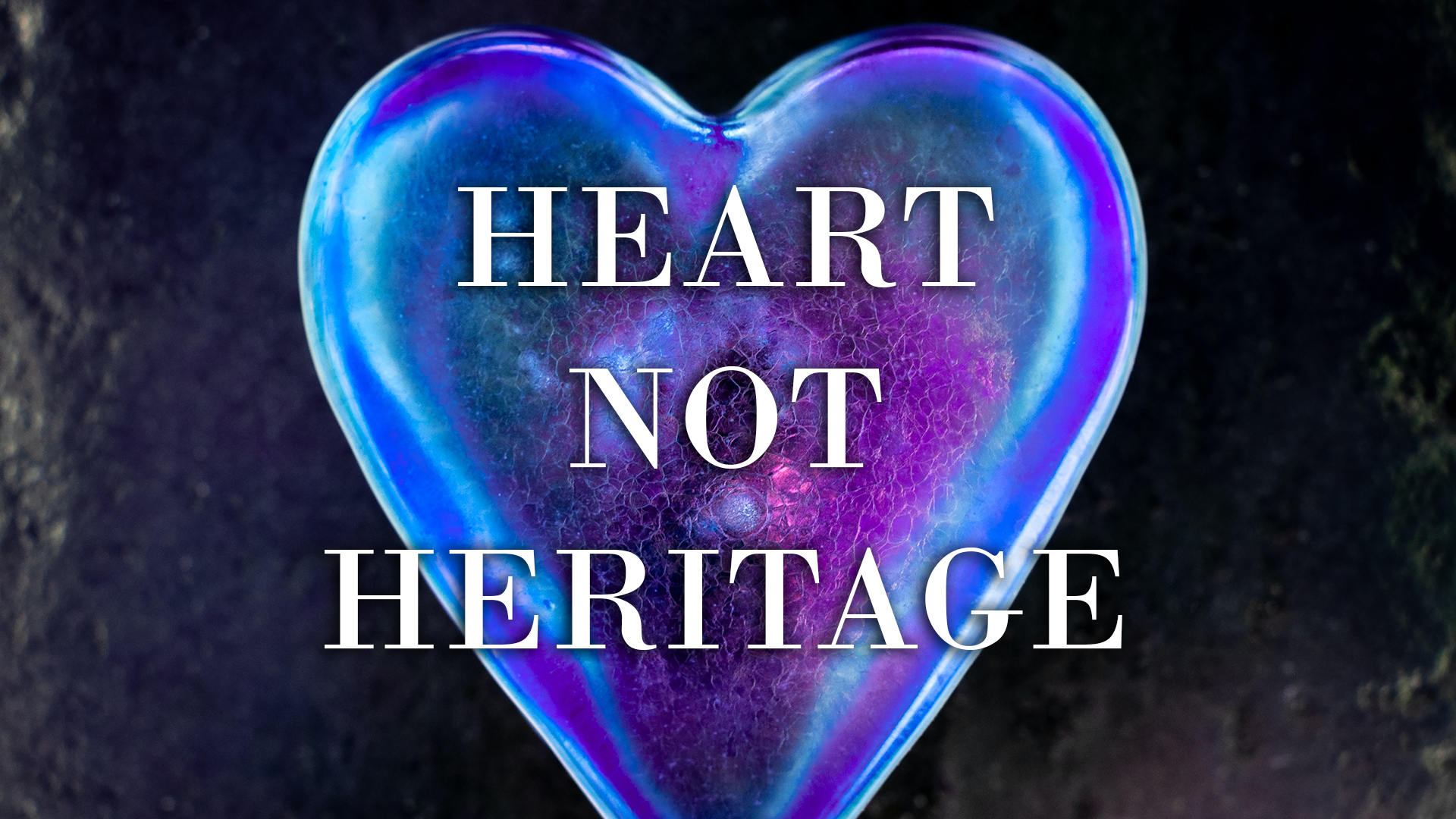 At Calvary "Heart, Not Heritage"