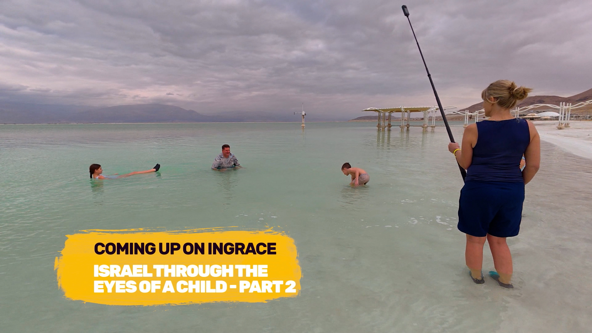 Israel Through The Eyes Of A Child: Part 2 - The Jordan Valley