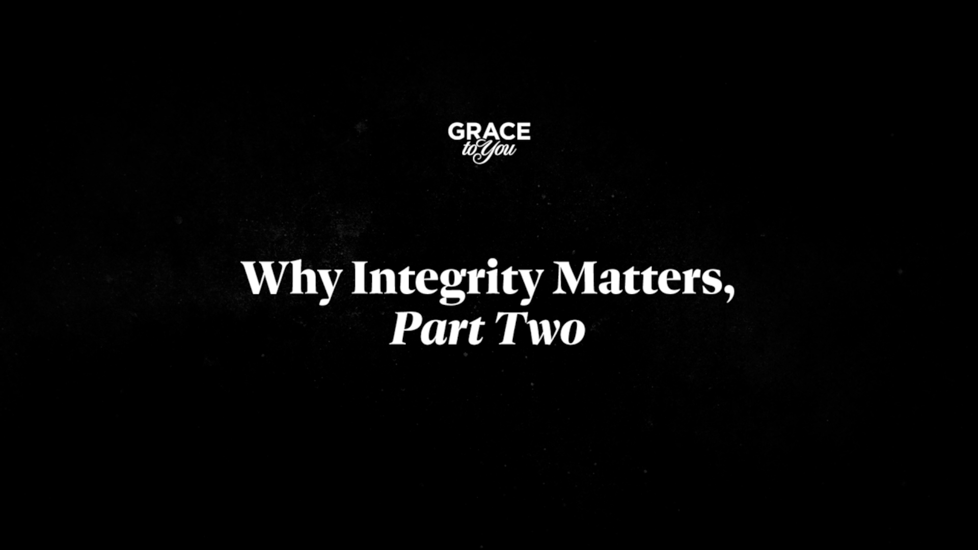 Why Integrity Matters, Part 2