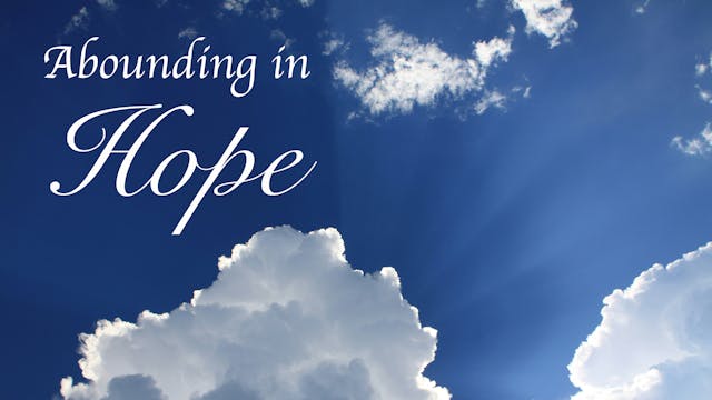 At Calvary "Abounding In Hope"
