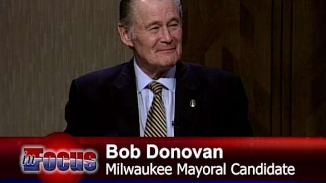 Bob Donovan "The Milwaukee Mayoral Race"
