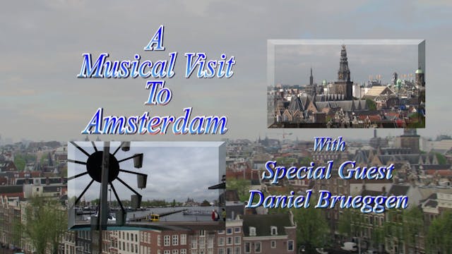 A Musical Visit To Amsterdam