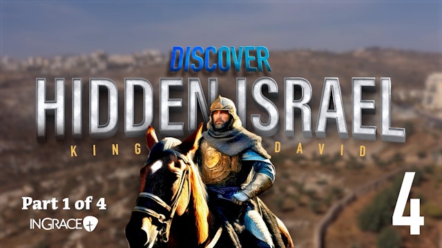 Discover Hidden Israel: King David - Part 1