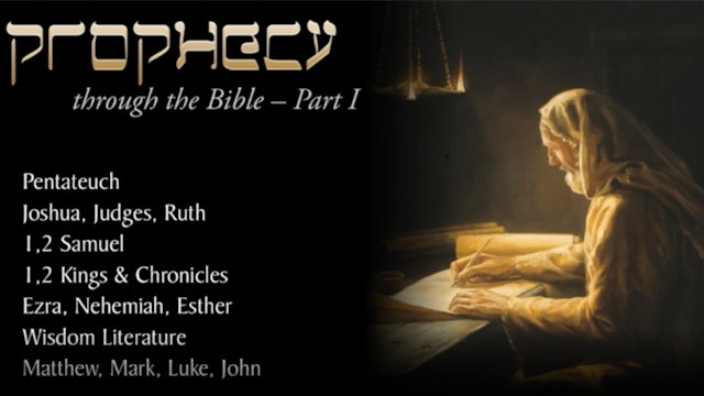 Prophecy Through the Bible 1