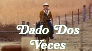 Dado Dos Veces (Twice Given)