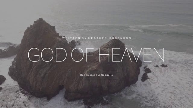 God of Heaven (A Cappella)