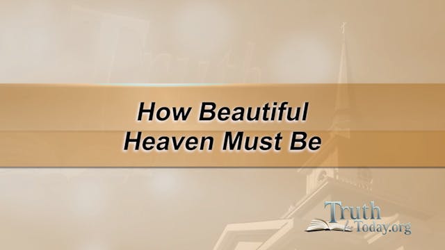 How Beautiful Heaven Must Be