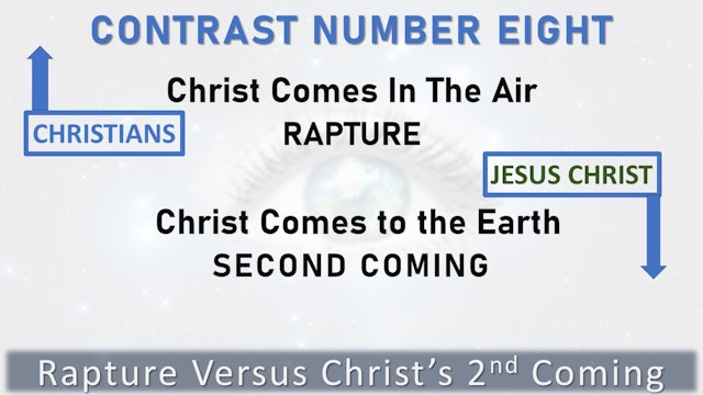 Contrast 8 - Christ Comes In The Air and Christ Comes To The Earth