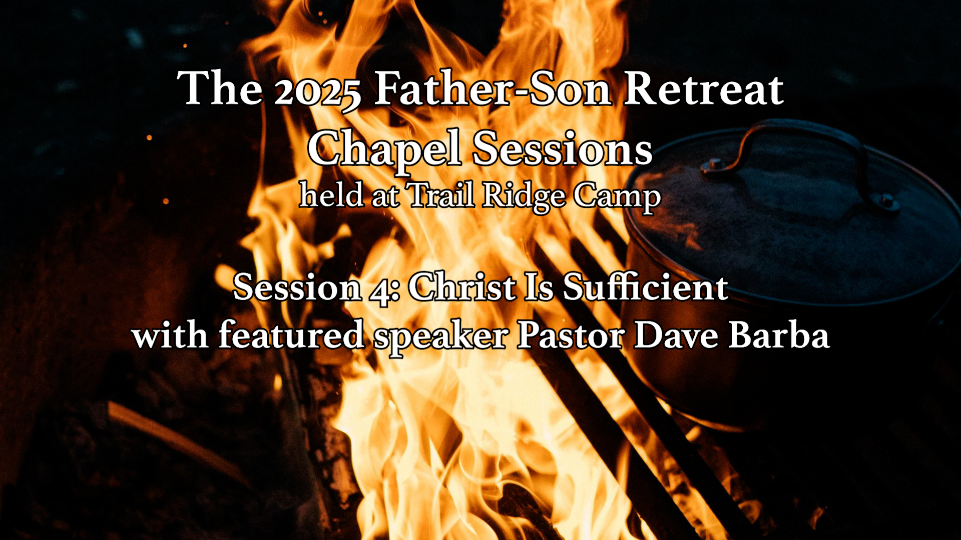 Session 4: Christ Is Sufficient