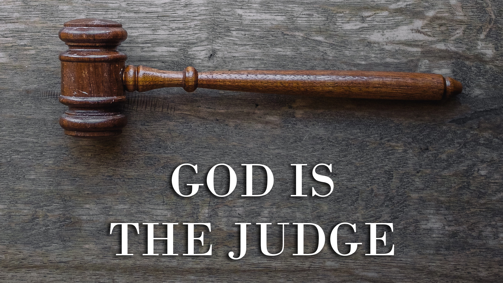 At Calvary "God Is The Judge"