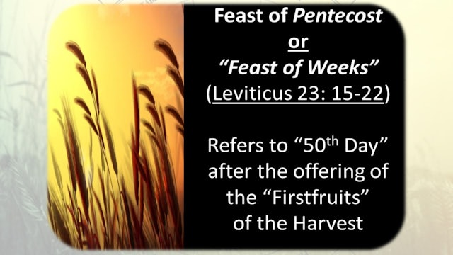 The Seven Jewish Feasts: Feast Of Weeks/Pentecost
