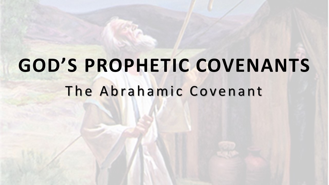 The Abrahamic Covenant