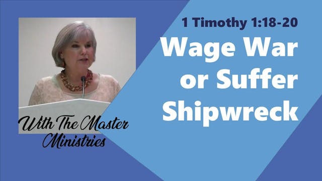Wage War Or Suffer Shipwreck