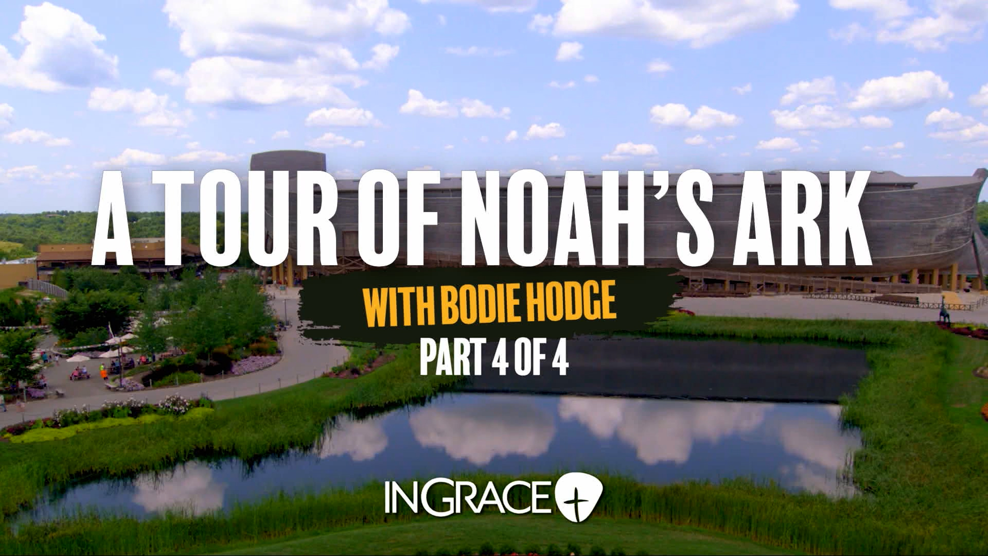 A Tour Of Noah's Ark - Part 4