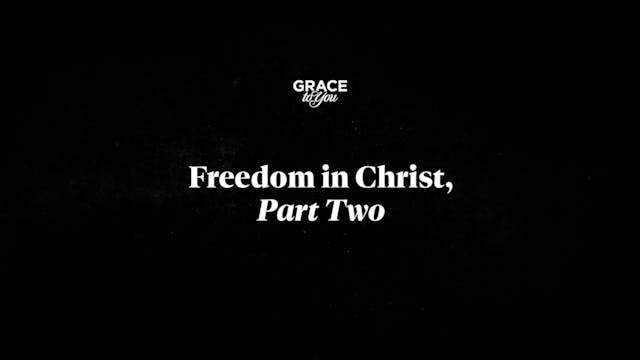 Freedom In Christ - Part 2