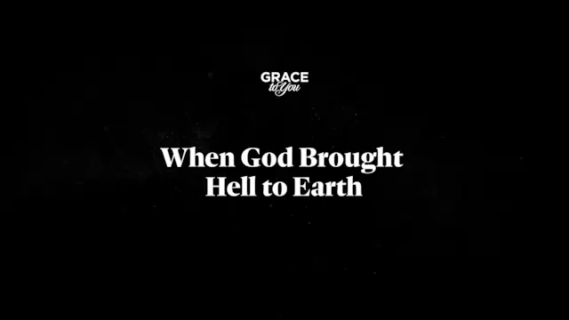 When God Brought Hell To Earth