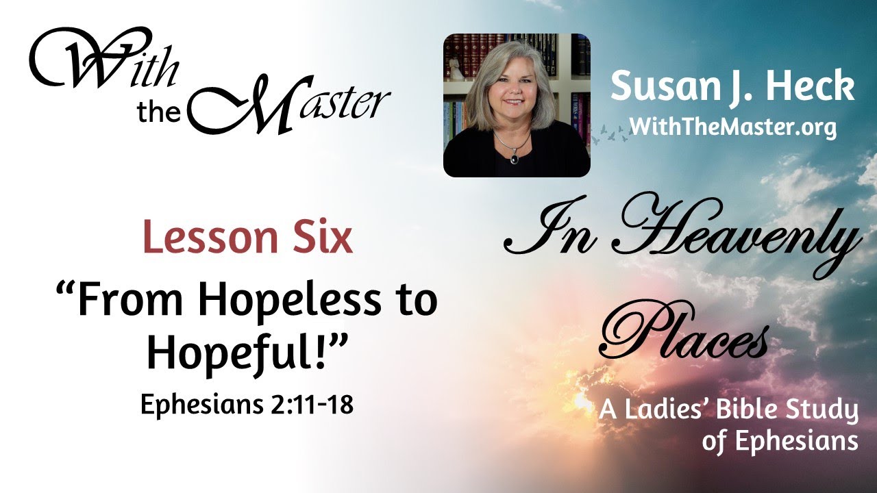 Lesson 6: From Hopeless To Hopeful!