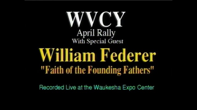 William J Federer Rally "Faith Of The Founding Fathers" (2001)