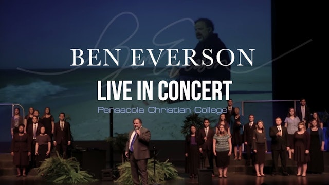 Ben Everson: Live in Concert at Pensacola Christian College