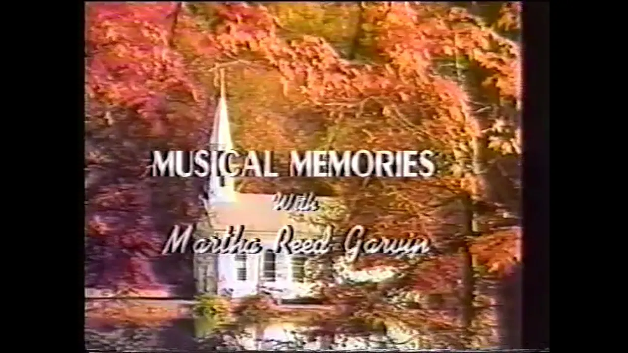 Tenderly He Watches Over Me Musical Memories With Martha Reed Garvin 