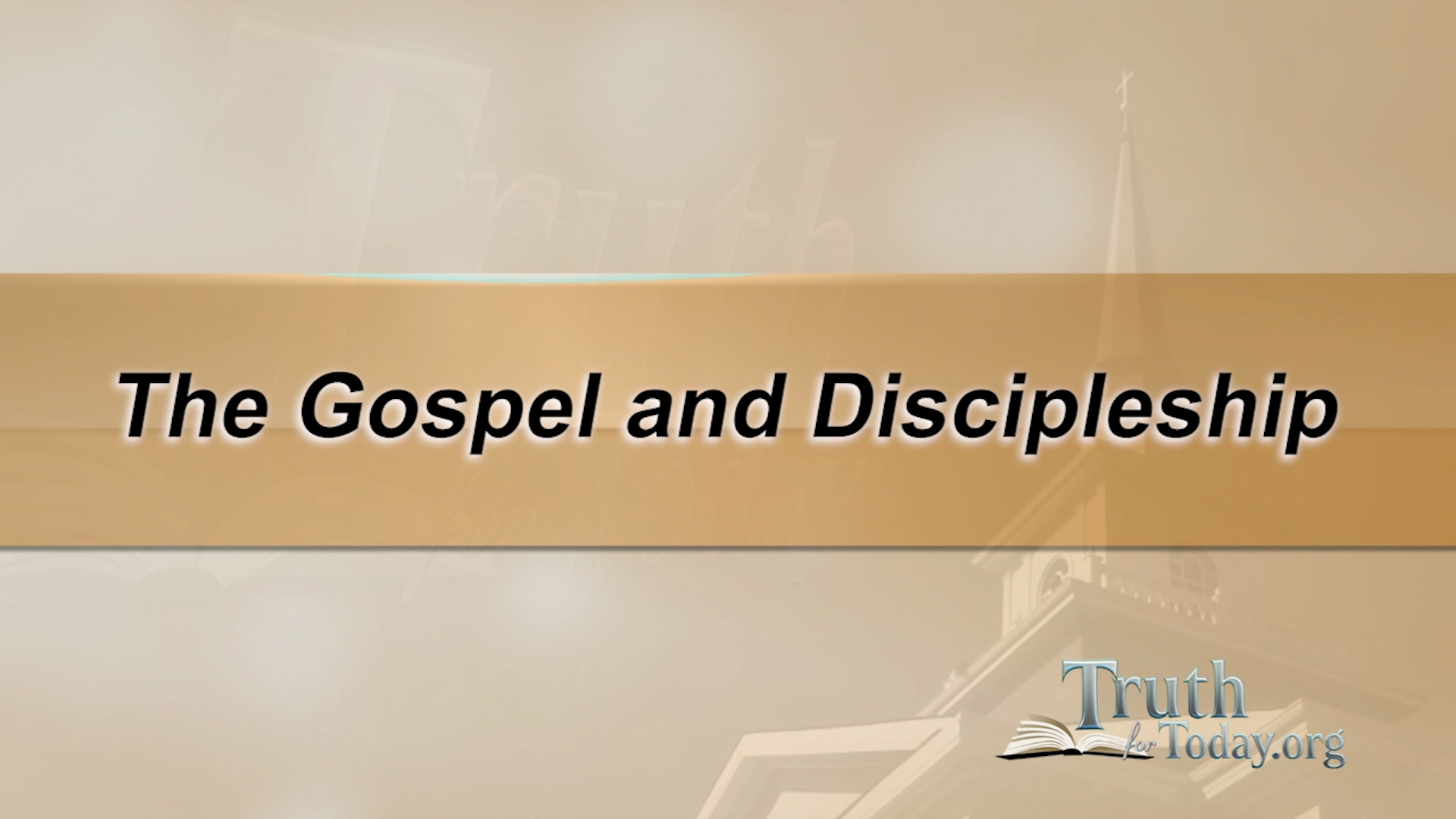 The Gospel And Discipleship