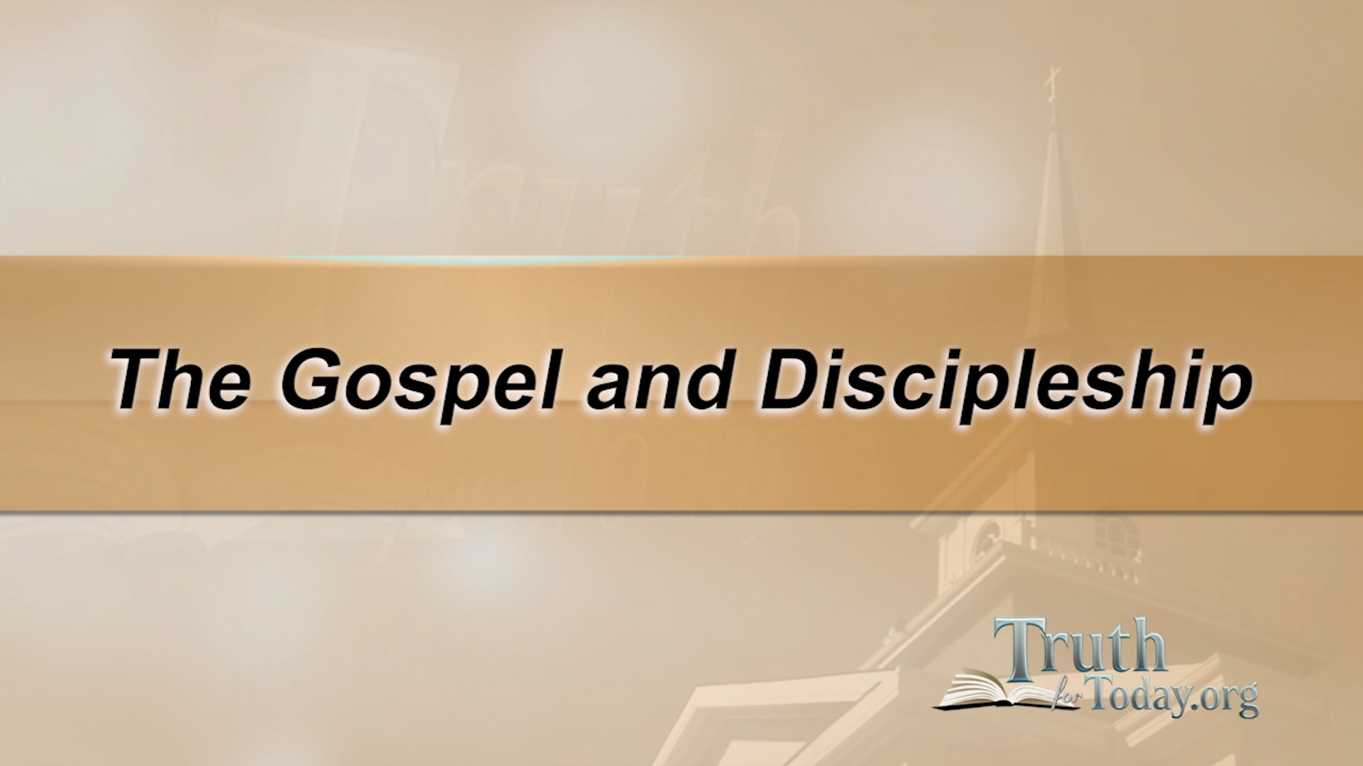 The Gospel And Discipleship