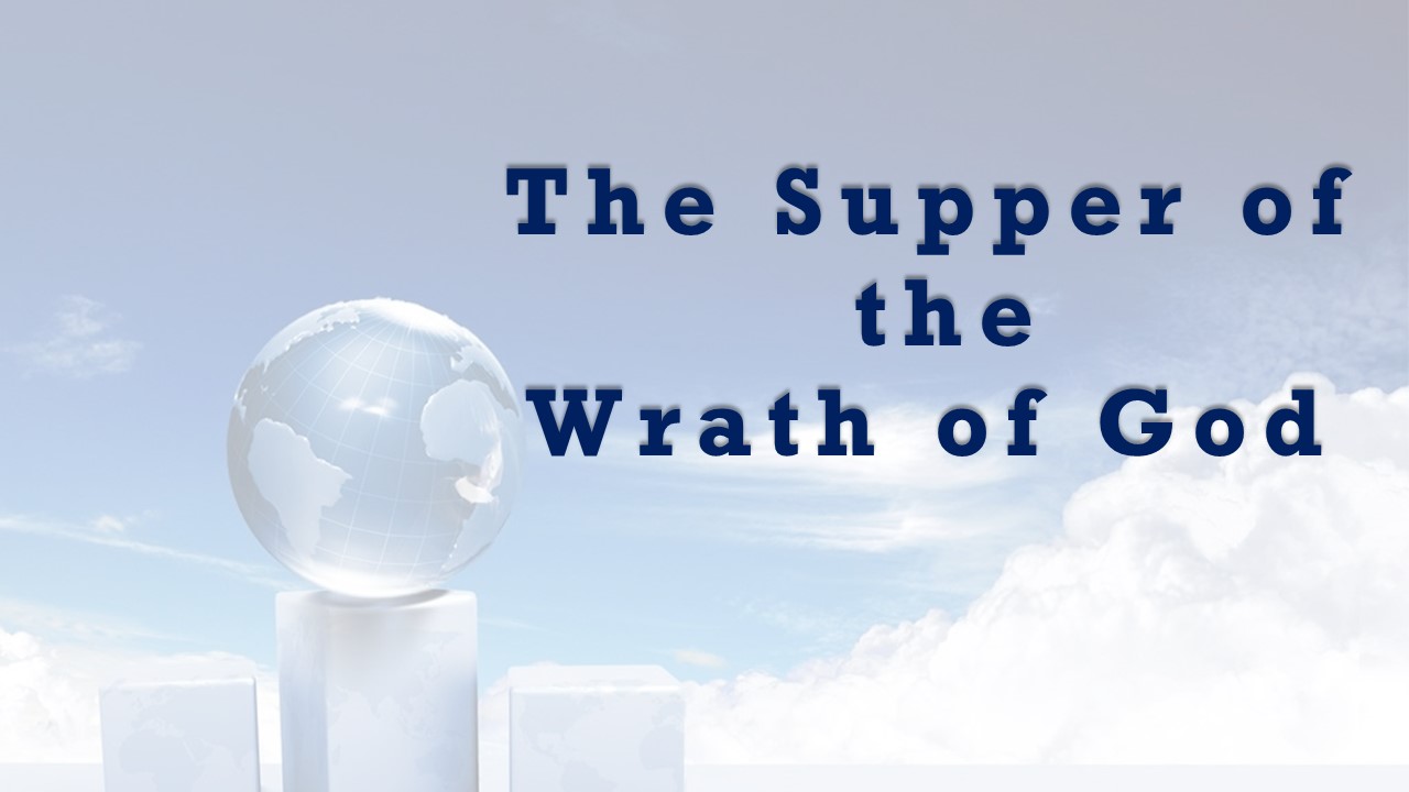 The Supper Of The Wrath Of God