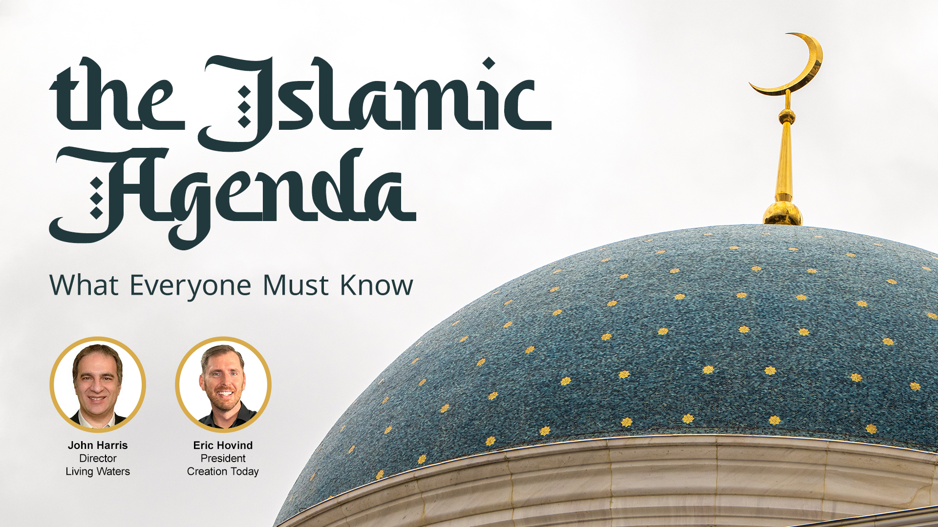 The Islamic Agenda — What Everyone Must Know
