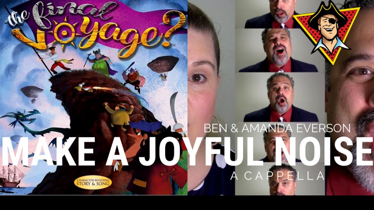 Make a Joyful Noise (A Cappella)
