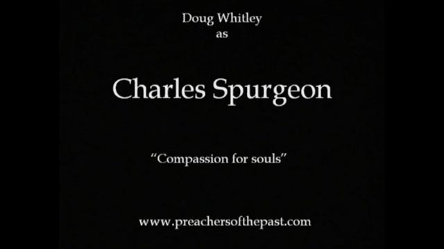 C.H. Spurgeon, Compassion For Souls -...