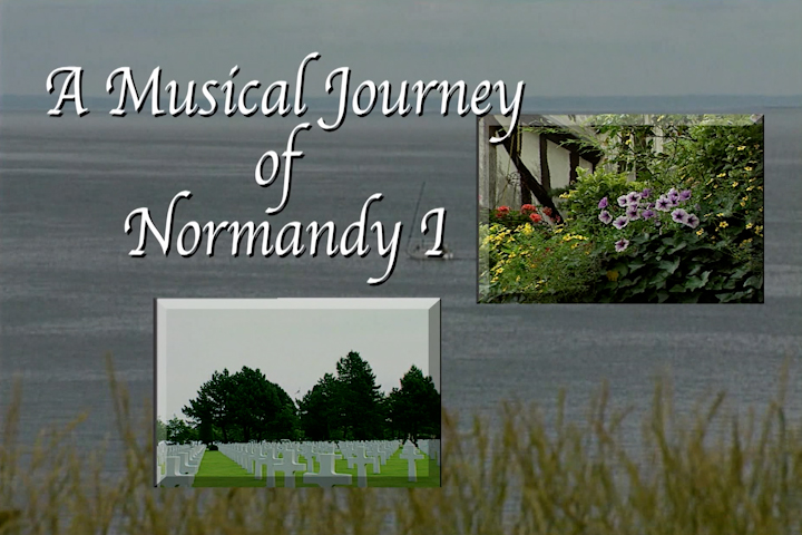 A Musical Journey Of Normandy - 1