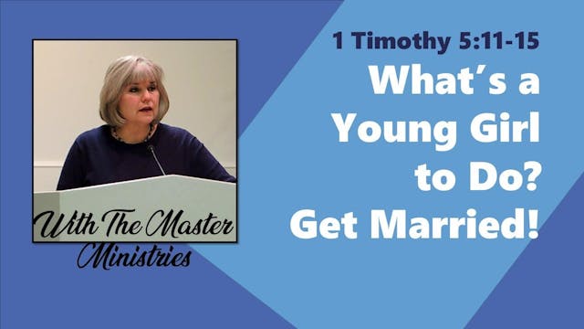 What's A Young Girl To Do? Get Married!