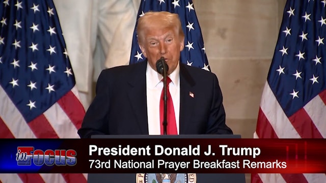 Excerpts From The 73rd National Prayer Breakfast and Executive Order Signing