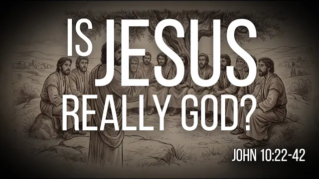 At Calvary "Is Jesus Really God?"