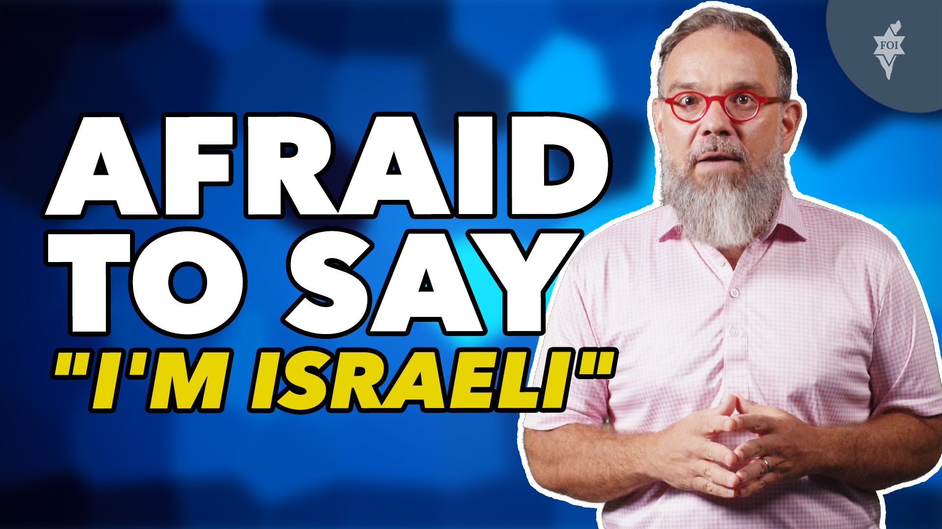 Afraid To Say "I'm Israeli"