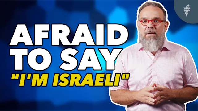 Afraid To Say "I'm Israeli"