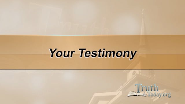 Your Testimony