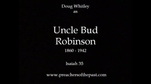 Uncle Bud Robinson On Isaiah 35 - Pre...