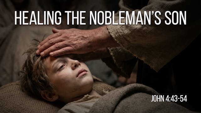 At Calvary "Healing The Nobleman's Son"