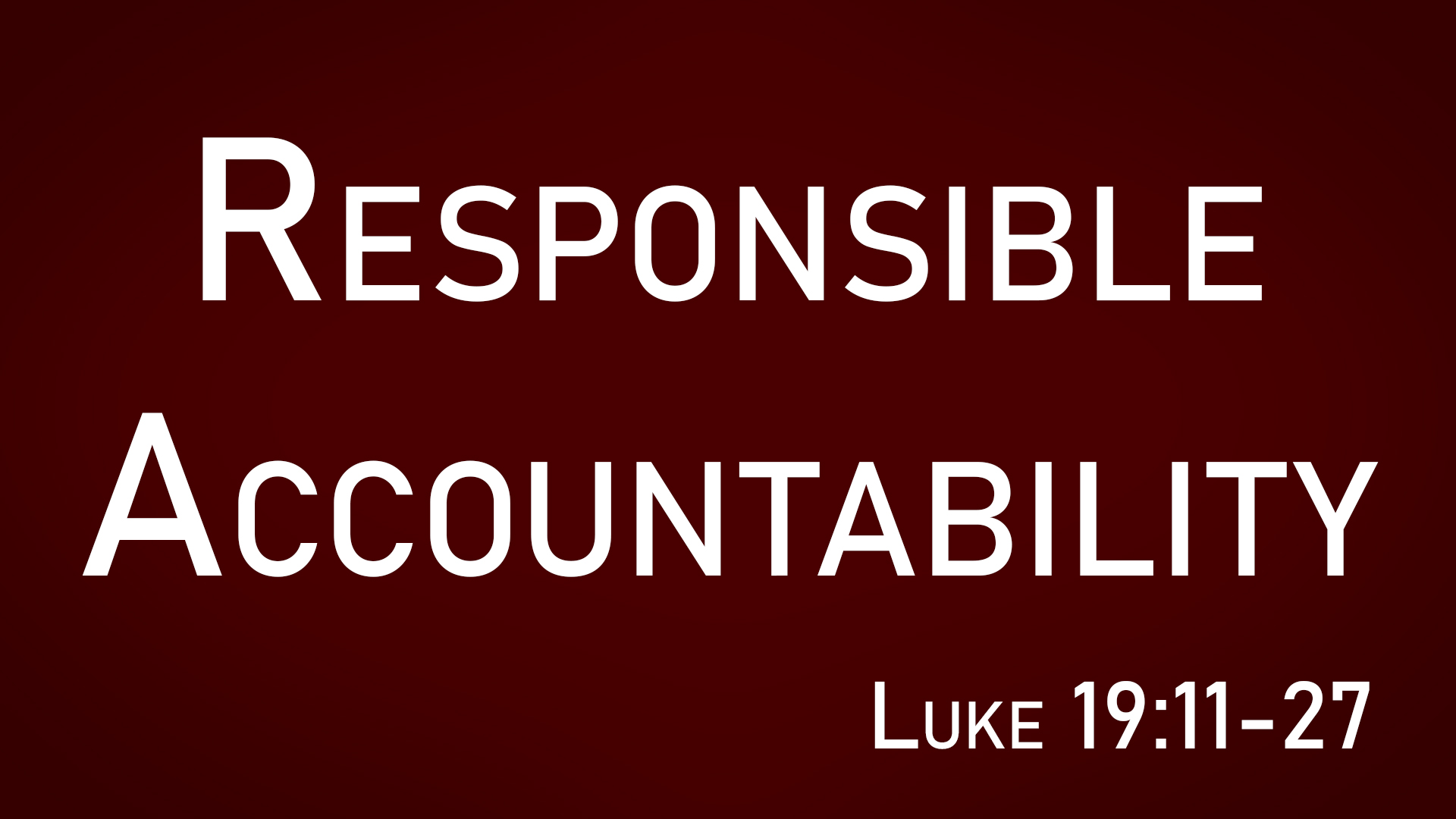 At Calvary "Responsible Accountability"