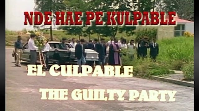 Nde Hae Pe Kulpable (The Guilty Party...