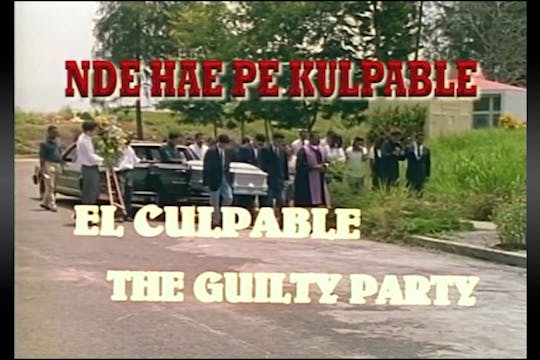 Nde Hae Pe Kulpable (The Guilty Party...