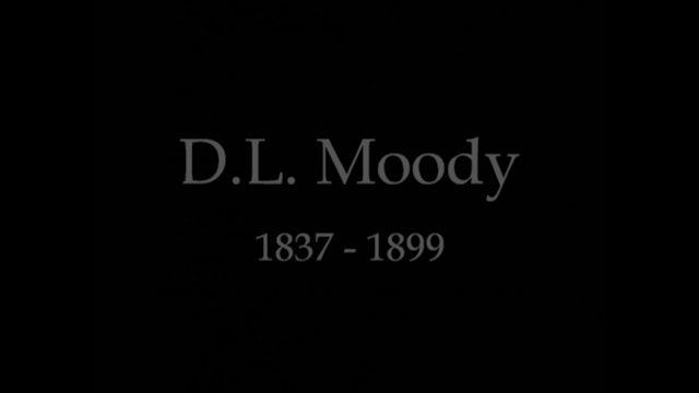 D.L. Moody - Preachers Of The Past