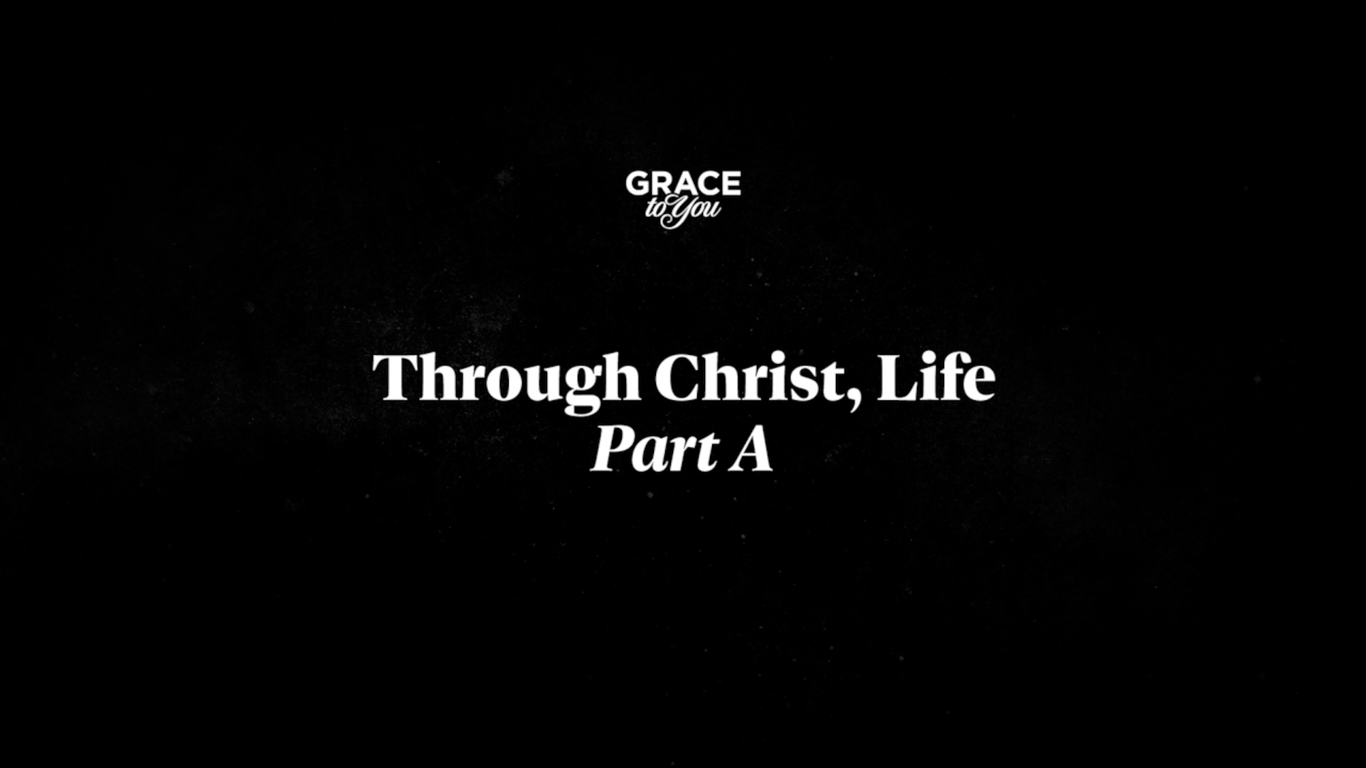 Through Christ, Life