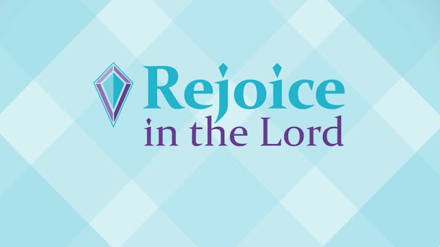 Rejoice In The Lord (2025)