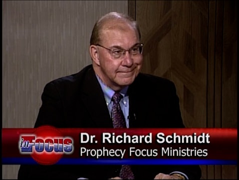 Dr. Richard Schmidt "A Prophetic Look At Current Events"