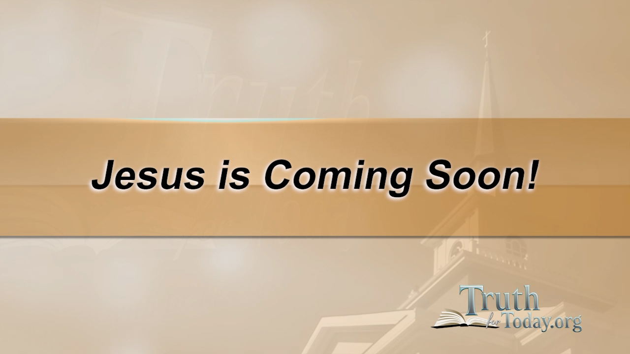 Jesus Is Coming Soon!